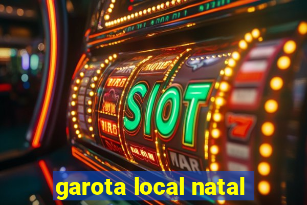 garota local natal